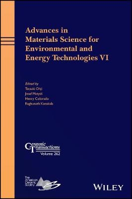 Advances in Materials Science for Environmental and Energy Technologies VI - 
