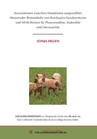 Assoziationen zwischen Mutationen ausgewählter ribosomaler Bestandteile von Brachyspira hyodysenteriae und MHK-Werten für Pleuromutiline, Makrolide und Lincosamide