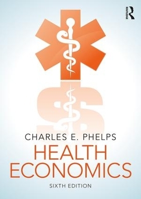 Health Economics - Charles E. Phelps