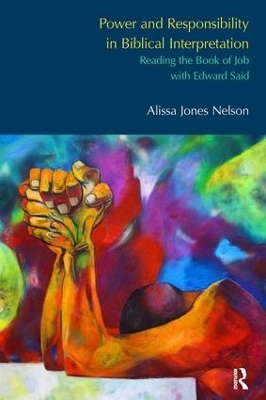 Power and Responsibility in Biblical Interpretation - Alissa Jones Nelson