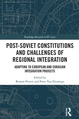 Post-Soviet Constitutions and Challenges of Regional Integration - 