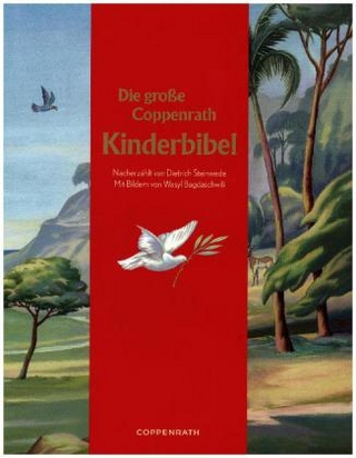 Die große Coppenrath Kinderbibel (Geschenkausgabe)