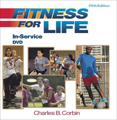 Fitness for Life in-Service - Charles B. Corbin