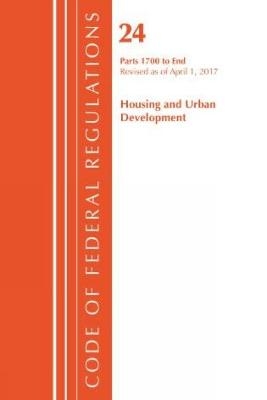 Code of Federal Regulations, Title 24 Housing and Urban Development 1700-End, Revised as of April 1, 2017