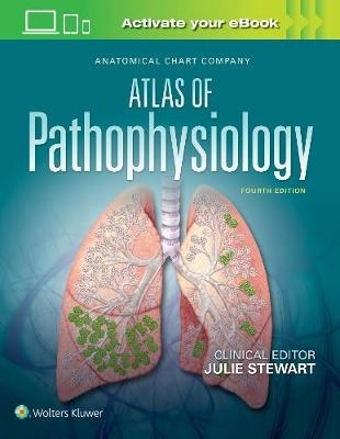 Anatomical Chart Company Atlas of Pathophysiology - Julie Stewart