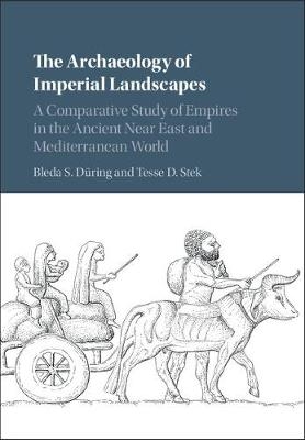 The Archaeology of Imperial Landscapes