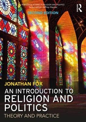An Introduction to Religion and Politics - Jonathan Fox
