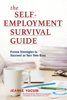 The Self-Employment Survival Guide - Jeanne Yocum