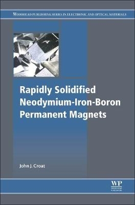 Rapidly Solidified Neodymium-Iron-Boron Permanent Magnets - John J. Croat