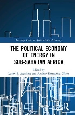 The Political Economy of Energy in Sub-Saharan Africa - 