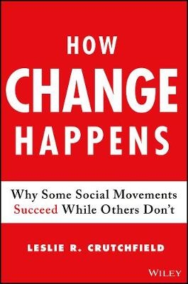 How Change Happens - Leslie R. Crutchfield