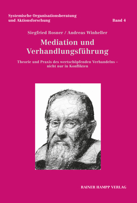 Mediation und Verhandlungsf&uuml;hrung - Siegfried Rosner, Andreas Winheller
