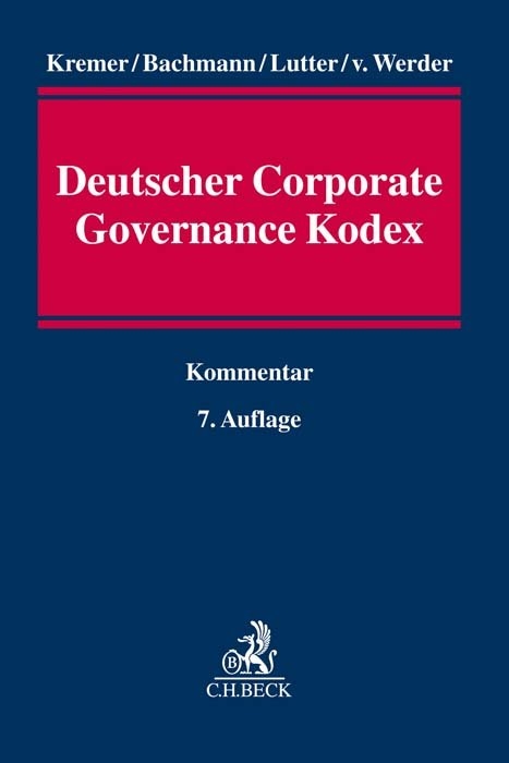 Deutscher Corporate Governance Kodex - Thomas Kremer, Gregor Bachmann, Marcus Lutter, Axel von Werder, Henrik-Michael Ringleb
