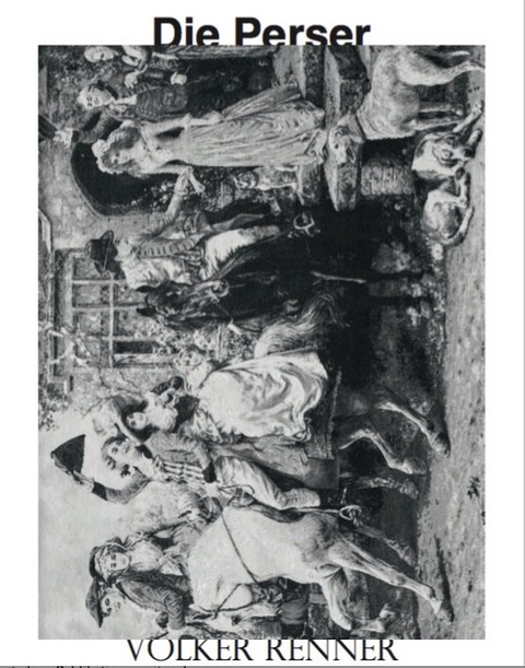 Die Perser - Volker Renner