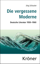 Die vergessene Moderne - Jörg Schuster