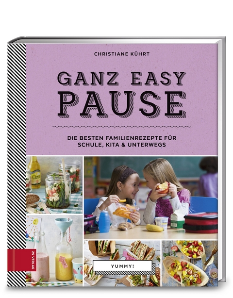 Yummy! Ganz easy Pause - Christiane Kührt