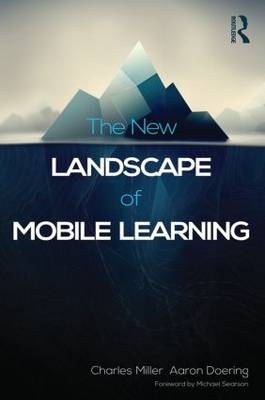 The New Landscape of Mobile Learning - 