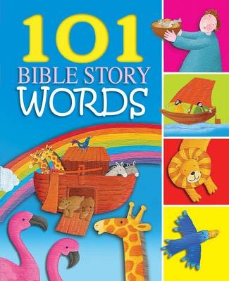 101 Bible Story Words - Bethan James