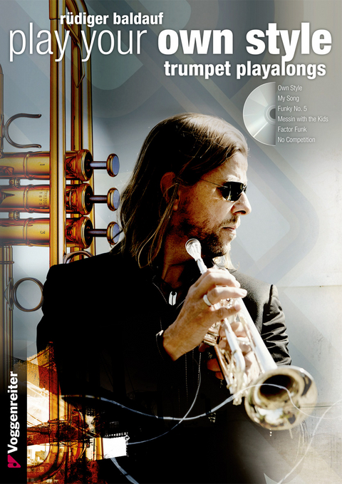 PLAY YOUR OWN STYLE - R&uuml;diger Baldauf