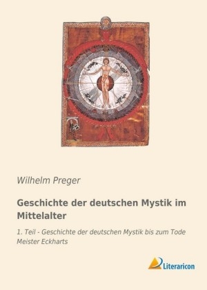 Geschichte der deutschen Mystik im Mittelalter