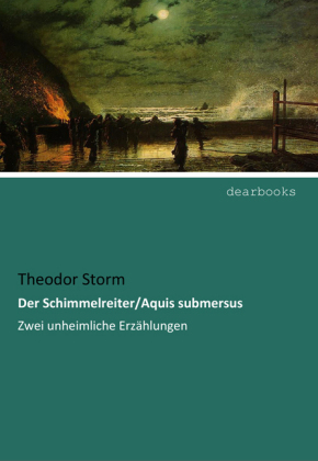 Der Schimmelreiter/Aquis submersus