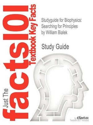 Studyguide for Biophysics - William Bialek,  Cram101 Textbook Reviews