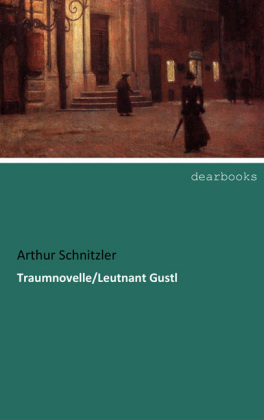 Traumnovelle/Leutnant Gustl