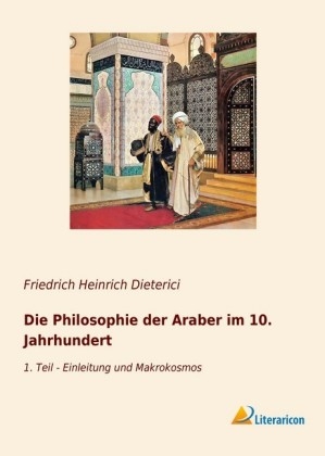 Die Philosophie der Araber im 10. Jahrhundert - 