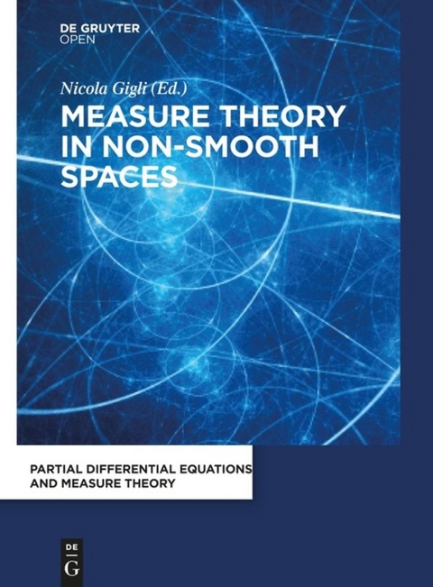 Measure Theory in Non-Smooth Spaces - Nicola Gigli