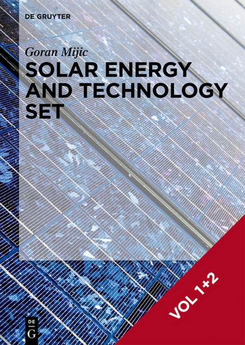Goran Mijic: Solar Energy and Technology / [Set Solar Energy and Technology, Vol. 1+2] - Goran Mijic