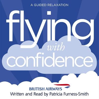 Flying with Confidence - Patricia Furness-Smith