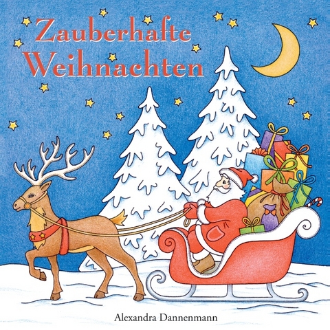 Zauberhafte Weihnachten - Alexandra Dannenmann