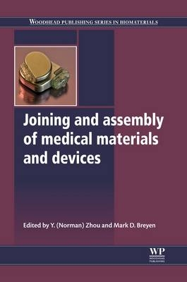 Joining and Assembly of Medical Materials and Devices - 
