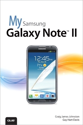 My Samsung Galaxy Note II - Craig James Johnston, Guy Hart-Davis