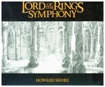 The Lord Of The Rings Symphony, 2 Audio-CDs - Howard Shore