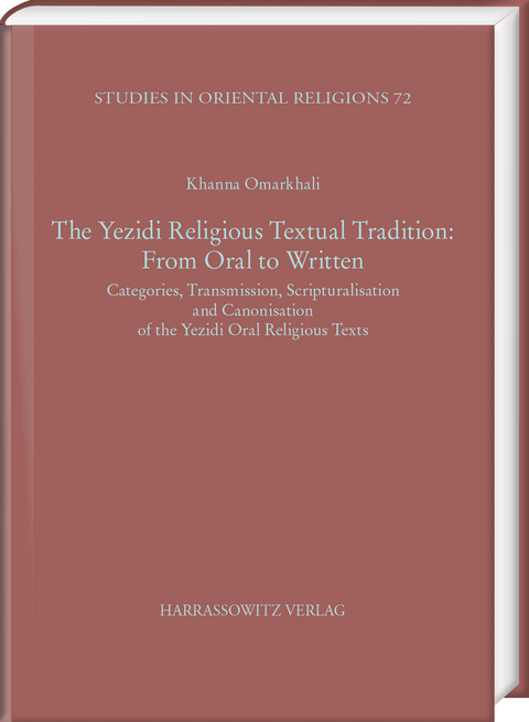 The Yezidi Religious Textual Tradition: From Oral to Written - Khanna Omarkhali