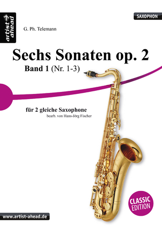 Sechs Sonaten op. 2 – Band 1 (Nr. 1-3) – für zwei gleiche Saxophone – von Georg Philipp Telemann