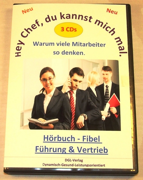 Hey Chef, Du kannst mich mal. Warum viele Mitarbeiter so denken - Roland Sternfeld