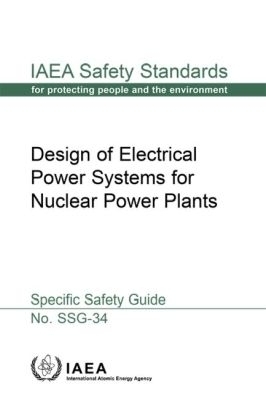 Design of Electrical Power Systems for Nuclear Power Plants -  Iaea