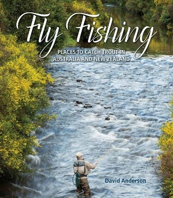 Fly Fishing - David Anderson