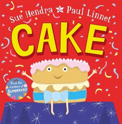 Cake - Sue Hendra, Paul Linnet