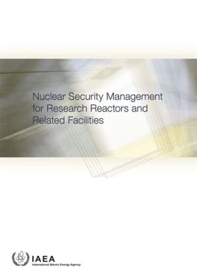 Nuclear Security Management for Research Reactors and Related Facilities