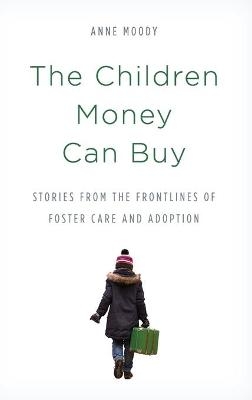 The Children Money Can Buy - Anne Moody