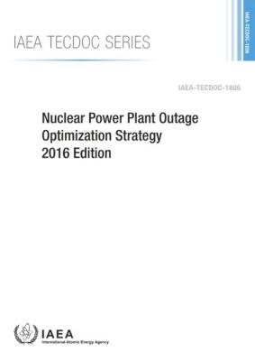 Nuclear Power Plant Outage Optimization Strategy, 2016 Edition