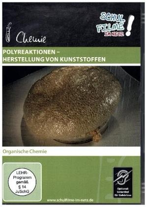 Polyreaktionen - Herstellung von Kunststoffen, 1 DVD
