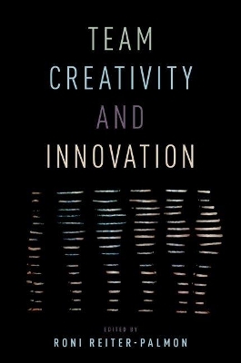 Team Creativity and Innovation - 