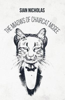 The Miaows of Chaircat McGee