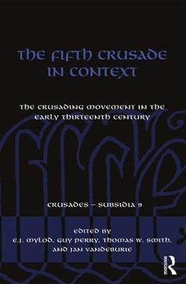 The Fifth Crusade in Context - 