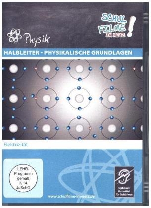 Halbleiter - Physikalische Grundlagen, 1 DVD