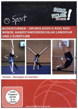 Bodenturnen - Grundlagen II: Rad, Radwende, Handstand&uuml;berschlag Langfilm und 2 Kurzfilme, 1 DVD